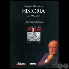 SEGUNDA PARTE DE UNA HISTORIA DE 1999 A 2007 - Autor: JOS LUIS ARDISSONE - Ao 2008 